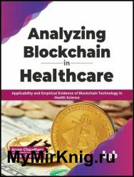 Analyzing Blockchain in Healthcare: Applicability and Empirical Evidence of Blockchain Technology in Health Science