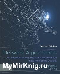 Network Algorithmics: An Interdisciplinary Approach to Designing Fast Networked Devices, 2nd Edition