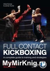 Full Contact Kickboxing: A Complete Guide to Training and Strategies