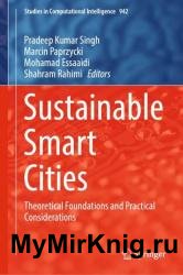 Sustainable Smart Cities: Theoretical Foundations and Practical Considerations