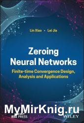 Zeroing Neural Networks: Finite-time Convergence Design, Analysis and Applications
