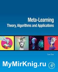 Meta-Learning: Theory, Algorithms and Applications