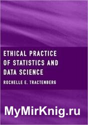 Ethical Practice of Statistics and Data Science