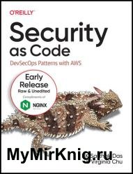 Security as Code: DevSecOps Patterns with AWS (Fourth Release)