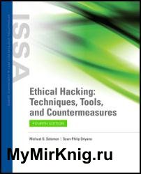 Ethical Hacking: Techniques, Tools, and Countermeasures, 4th Edition