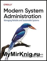 Modern System Administration: Building and Maintaining Reliable Systems (Final Release)