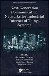 Next Generation Communication Networks for Industrial Internet of Things Systems