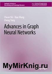 Advances in Graph Neural Networks