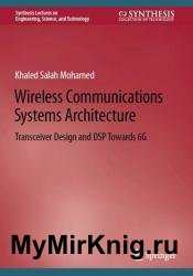 Wireless Communications Systems Architecture: Transceiver Design and DSP Towards 6G