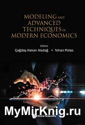 Modeling and Advanced Techniques in Modern Economics