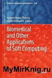 Biomedical and Other Applications of Soft Computing