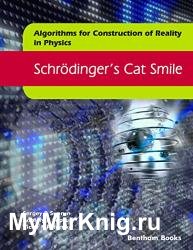 Schrödinger's Cat Smile: Algorithms for Construction of Reality in Physics