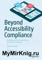 Beyond Accessibility Compliance: Building the Next Generation of Inclusive Products