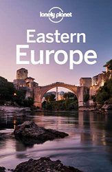 Lonely Planet Eastern Europe, 16th Edition