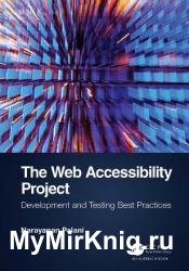 The Web Accessibility Project : Development and Testing Best Practices