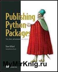 Publishing Python Packages: Test, share, and automate your projects (Final Release)