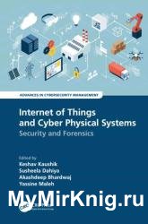 Internet of Things and Cyber Physical Systems Security and Forensics