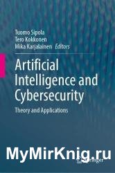 Artificial Intelligence and Cybersecurity: Theory and Applications