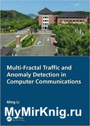 Multi-Fractal Traffic and Anomaly Detection in Computer Communications