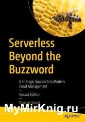 Serverless Beyond the Buzzword: A Strategic Approach to Modern Cloud Management, Second Edition