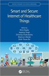 Smart and Secure Internet of Healthcare Things