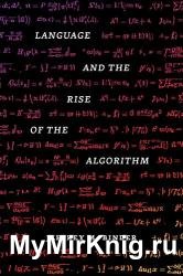 Language and the Rise of the Algorithm