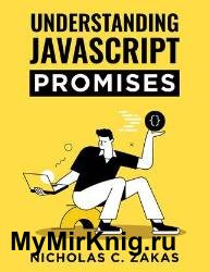 Understanding JavaScript Promises