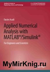 Applied Numerical Analysis with MATLAB/Simulink: For Engineers and Scientists
