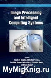 Image Processing and Intelligent Computing Systems
