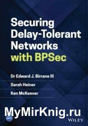 Securing Delay-Tolerant Networks with BPSec