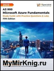 AZ-900: Microsoft Azure Fundamentals: Study Guide with Practice Questions & Labs: Fifth Edition - 2023