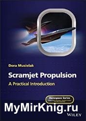 Scramjet Propulsion: A Practical Introduction