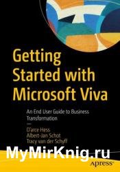 Getting Started with Microsoft Viva: An End User Guide to Business Transformation