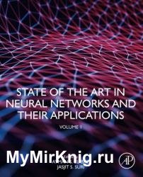 State of the Art in Neural Networks and Their Applications: Volume 1