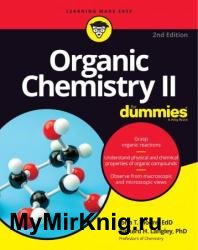 Organic Chemistry II For Dummies, 2nd Edition