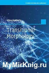 Transitional Morphology: Combining Forms in Modern English