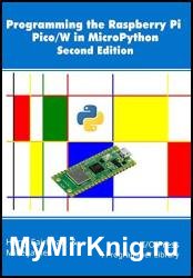 Programming the Raspberry Pi Pico/W in MicroPython, Second Edition