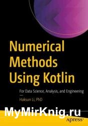 Numerical Methods Using Kotlin: For Data Science, Analysis, and Engineering
