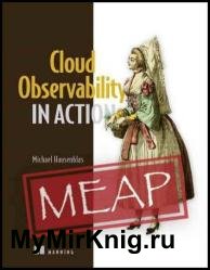 Cloud Observability in Action (MEAP v10)