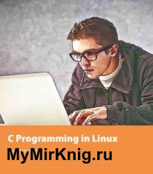 C Programming in Linux, 2nd edition