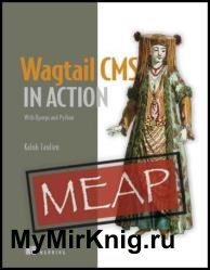 Wagtail CMS in Action With Django and Python (MEAP v4)