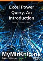 Excel Power Query, An Introduction: Business Intelligence Part I