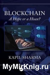 Blockchain: A Hype or a Hoax?