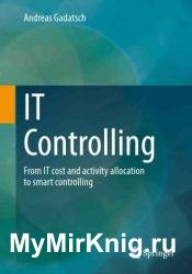 IT Controlling: From IT cost and activity allocation to smart controlling