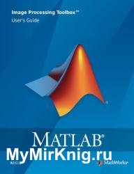 MATLAB Image Processing Toolbox User’s Guide (R2022b)