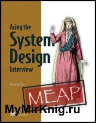 Acing the System Design Interview (MEAP v5)