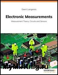 Electronic Measurements: Measurement Theory, Circuits and Sensors