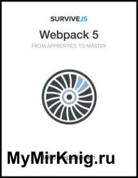 SurviveJS - Webpack 5 : From apprentice to master