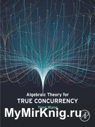 Algebraic Theory for True Concurrency