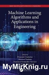 Machine Learning Algorithms and Applications in Engineering